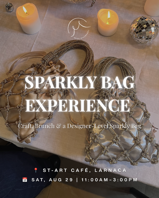 SPARKLY BAG EXPERIENCE - LARNACA - AUG 29 ✨